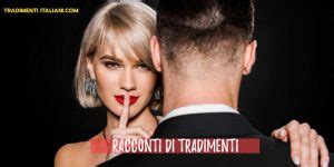 racconti tradimenti porno|Tradimenti